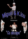 Miguel et K.lou 