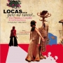LOCAS PERO NO TANTO - Flamenco Comédie 